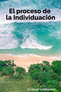 El Proceso De La Individuacion (Spanish Edition)