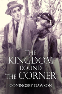 The Kingdom Round The Corner The Kingdom Round The Corner