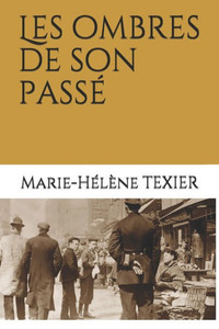 Les Ombres De Son Passé (French Edition)
