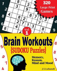 Brain Workouts Sudoku(Numbered) Puzzles (Volume 1)