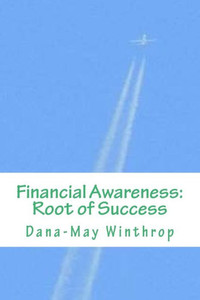Financial Awareness: Root Of Success Financial Awareness: Root Of Success