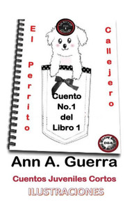 El Perrito Callejero: Cuento No.1 De La Coleccion Los Mil Y Un Dias: Cuento No. 1 (Los Mil Y Un Dias: Cuentos Juveniles Cortos) (Spanish Edition) El Perrito Callejero: Cuento No.1 De La Coleccion Los Mil Y Un Dias: Cuento No. 1 (Los Mil Y Un Dias: Cuentos Juveniles Cortos) (Spanish Edition)
