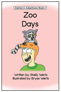 Zoo Days (Zachary's Adventures) Zoo Days (Zachary's Adventures)