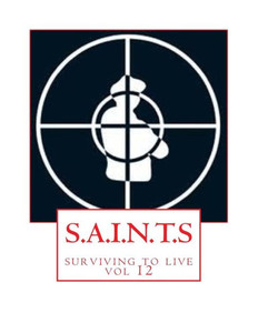 S.A.I.N.T.S: Surviving To Live (Volume 12)