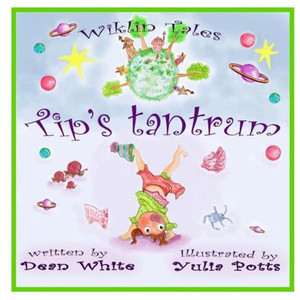 Wiklin Tales: Tip's Tantrum Wiklin Tales: Tip's Tantrum