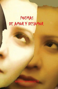 Poemas De Amor Y Desamor (Spanish Edition) Poemas De Amor Y Desamor (Spanish Edition)