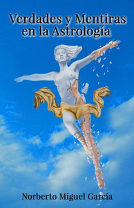 Verdades Y Mentiras En La Astrologia (Spanish Edition)