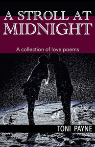 A Stroll At Midnight: A Collection Of Love Poems A Stroll At Midnight: A Collection Of Love Poems