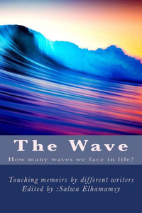 The Wave: Memoirs The Wave: Memoirs