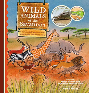 Wild Animals of the Savannah. A Picture Book about Animals with Stories and Information Wild Animals of the Savannah. A Picture Book about Animals with Stories and Information