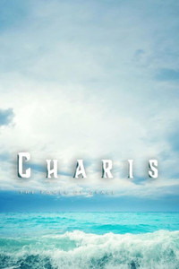 Charis: The Power Of Grace (The Freedom Series) (Volume 3)