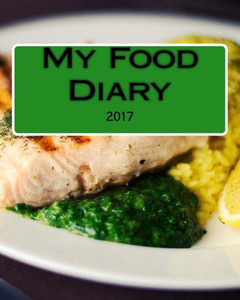 My Food Diary 2017 (90-Day) My Food Diary 2017 (90-Day)