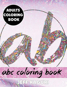 Adults Coloring Book: Abc Coloring Book (Best Coloring Books)