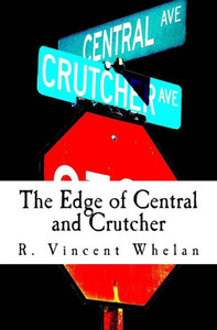The Edge Of Central And Crutcher The Edge Of Central And Crutcher
