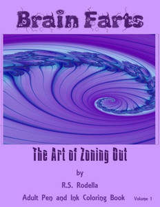 Brain Farts: The Art Of Zoning Out (Pen And Ink) Brain Farts: The Art Of Zoning Out (Pen And Ink)
