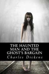 The Haunted Man And The Ghosts Bargain