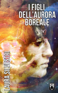 I Figli Dell'Aurora Boreale (Italian Edition)