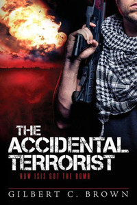 The Accidental Terrorist: How Isis Got The Bomb