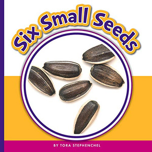 Six Small Seeds (Learning Sight Words)