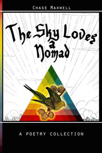 The Sky Loves A Nomad The Sky Loves A Nomad