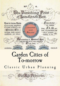Garden Cities Of To-Morrow: Urban Planning Garden Cities Of To-Morrow: Urban Planning