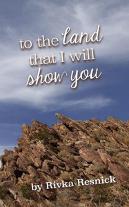 To The Land That I Will Show You