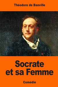 Socrate Et Sa Femme (French Edition)