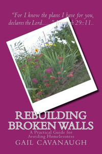 Rebuilding Broken Walls: A Practical Guide For Avoiding Homelessness