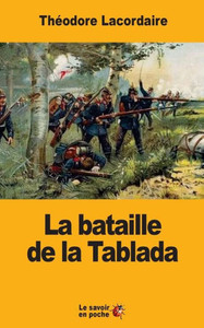 La Bataille De La Tablada (French Edition) La Bataille De La Tablada (French Edition)