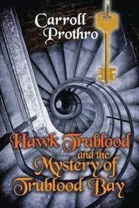 Hawk Trublood And The Mystery Of Trublood Bay