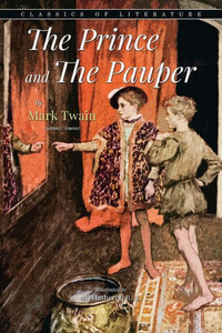 The Prince And The Pauper: Illustrated The Prince And The Pauper: Illustrated
