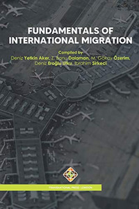 Fundamentals of International Migration (Custom Textbooks) Fundamentals of International Migration (Custom Textbooks)