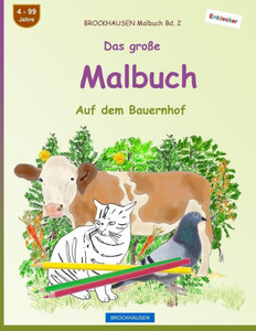 Brockhausen Malbuch Bd. 2 - Das GroBe Malbuch: Auf Dem Bauernhof (German Edition)
