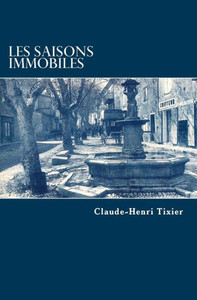 Les Saisons Immobiles (French Edition) Les Saisons Immobiles (French Edition)