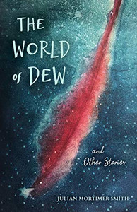 The World of Dew and Other Stories (Blue Light Books)