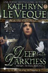 Deep Into Darkness (Highland Warriors Of Munro) Deep Into Darkness (Highland Warriors Of Munro)