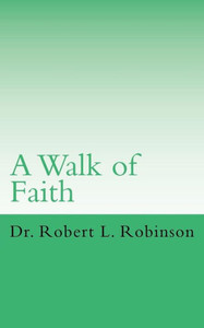 A Walk Of Faith A Walk Of Faith