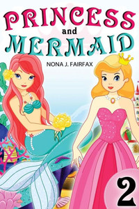 Princess And Mermaid Book 2 Princess And Mermaid Book 2