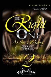 The Right One At The Wrong Time 2 The Right One At The Wrong Time 2