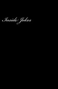Inside Jokes Inside Jokes