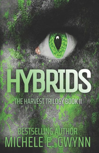 Hybrids (Harvest Trilogy) Hybrids (Harvest Trilogy)