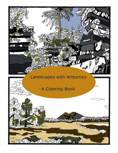 Landscapes With Arttorney: A Coloring Book Landscapes With Arttorney: A Coloring Book