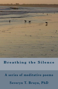 Breathing The Silence: Poems Breathing The Silence: Poems