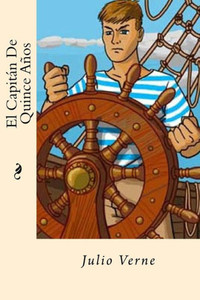 El Capitan De Quince Anos (Spanish Edition) El Capitan De Quince Anos (Spanish Edition)