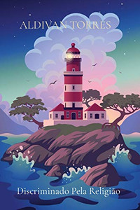 Discriminado Pela Religião (Portuguese Edition)