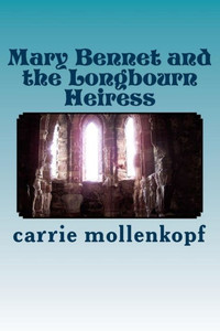 Mary Bennet And The Longbourn Heiress (Mary Of Longbourn)