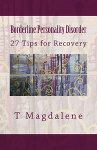 Borderline Personality Disorder: 27 Tips For Recovery