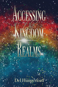 Accessing The Kingdom Realms Accessing The Kingdom Realms