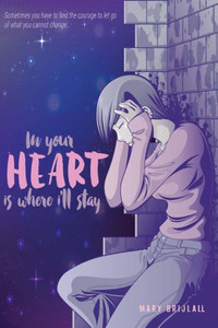 In Your Heart Is Where I'Ll Stay In Your Heart Is Where I'Ll Stay