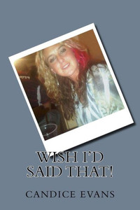 Wish I'D Said That! Wish I'D Said That!